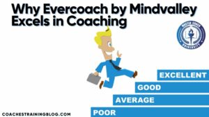 Why Evercoach by Mindvalley Excels in...